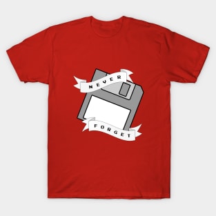 Floppy Disc - Never Forget T-Shirt